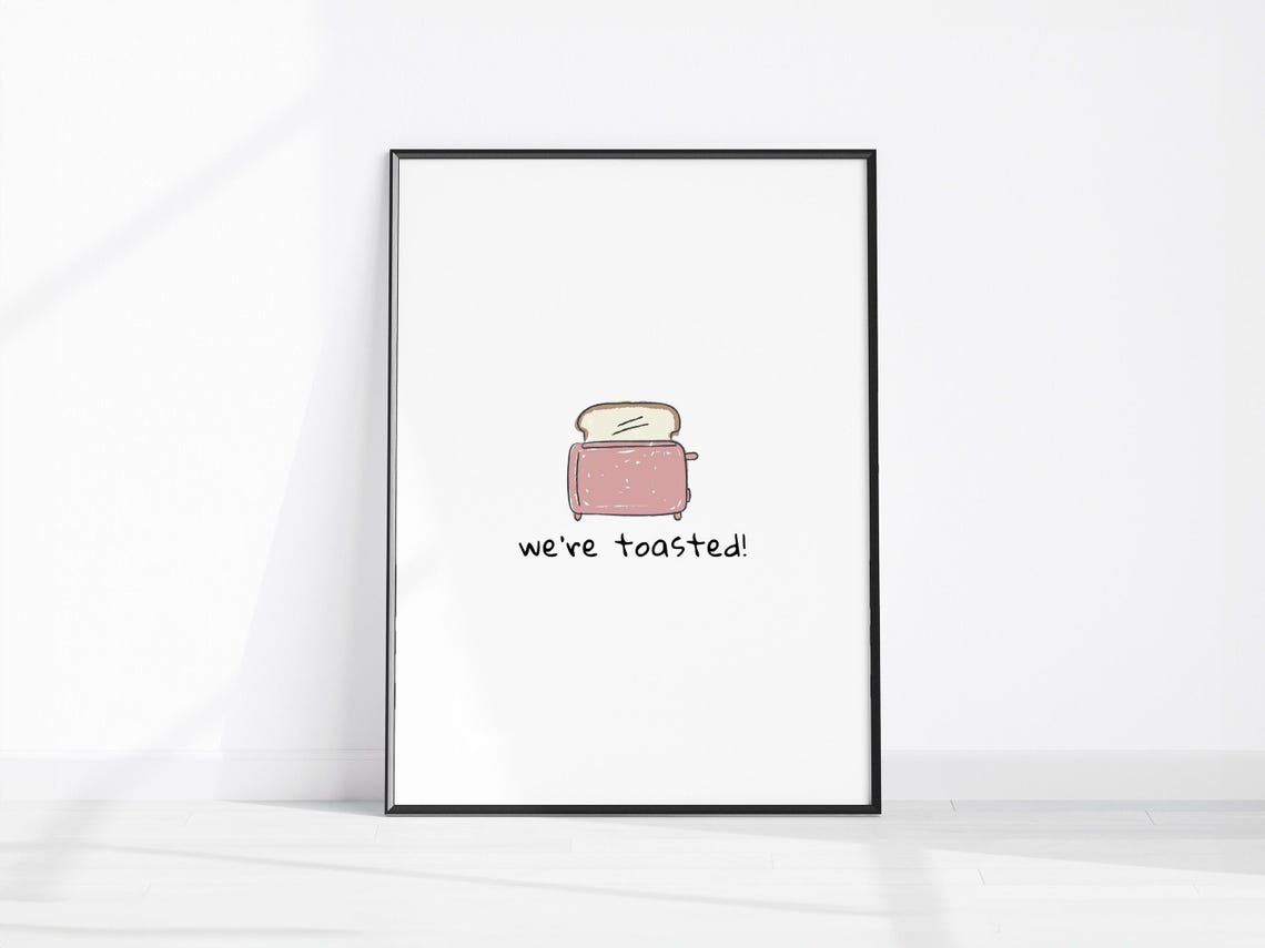 We Are Toasted Funny Pink Toaster Cute Kitchen Pun Wall Art Decor
