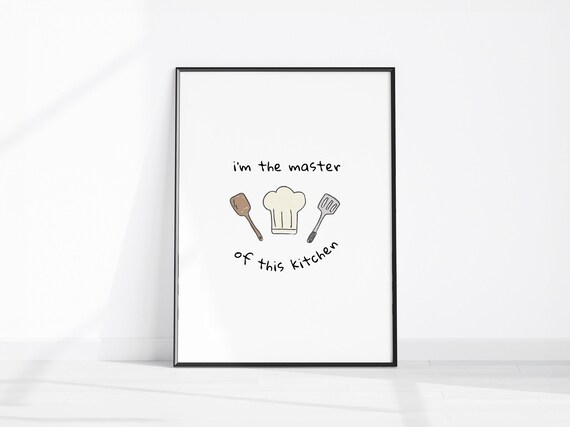 Im the Master of This Kitchen Cute Chef Hat Doodle Quote Poster