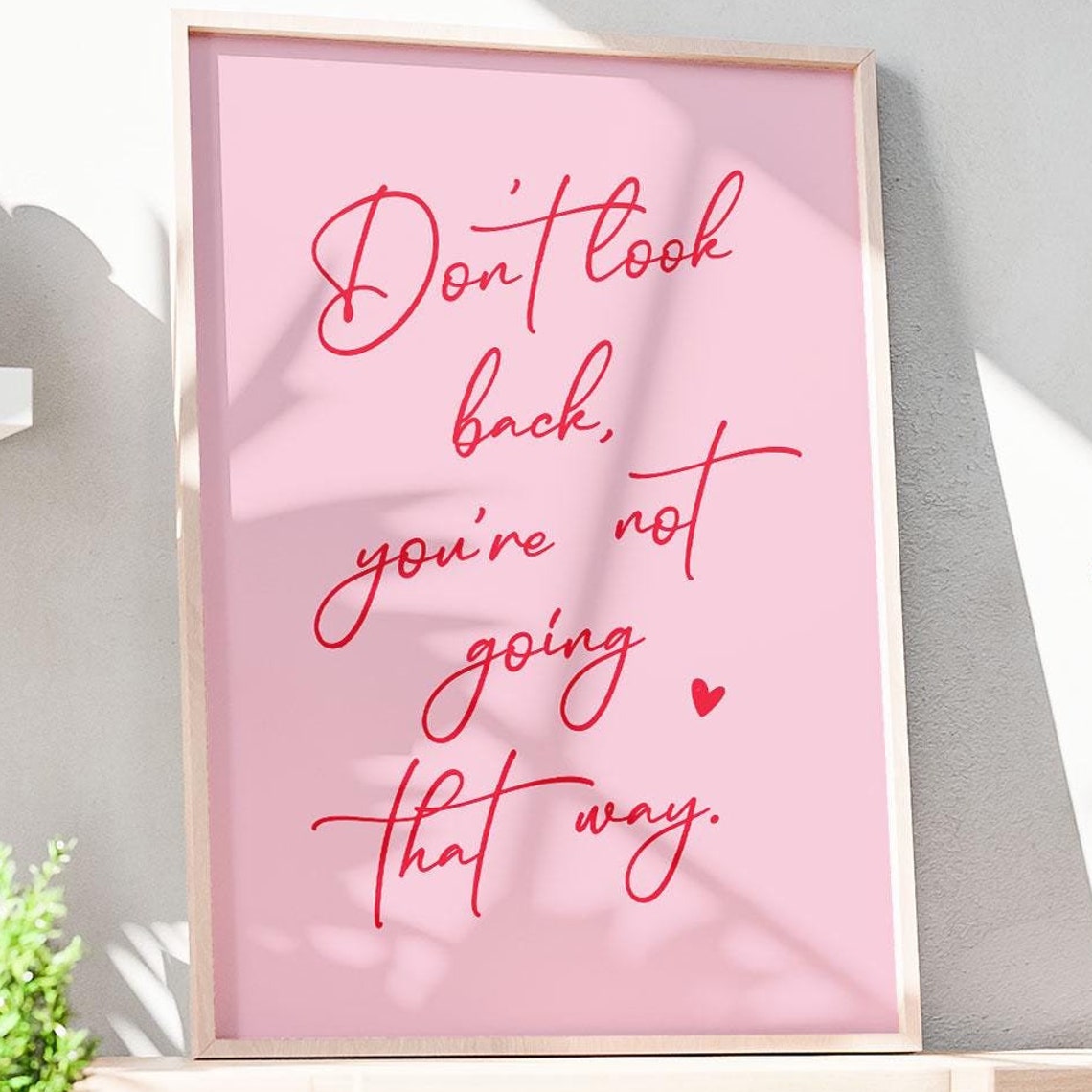 Don't Look Back Quote Poster Pink Script Inspirational Wall Decor