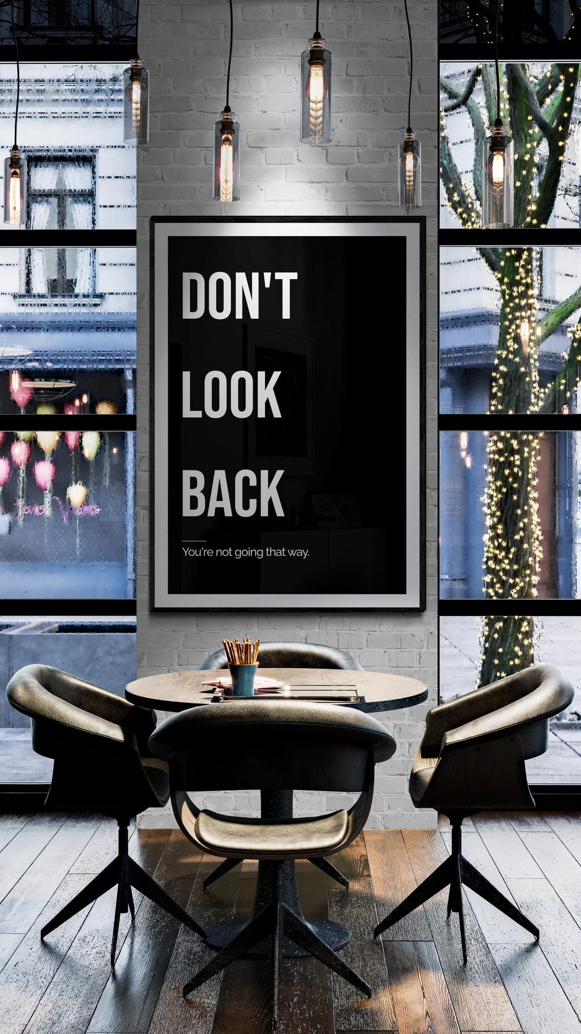 Don't Look Back You're Not Going That Way Bold Black Quote Poster - Image 2