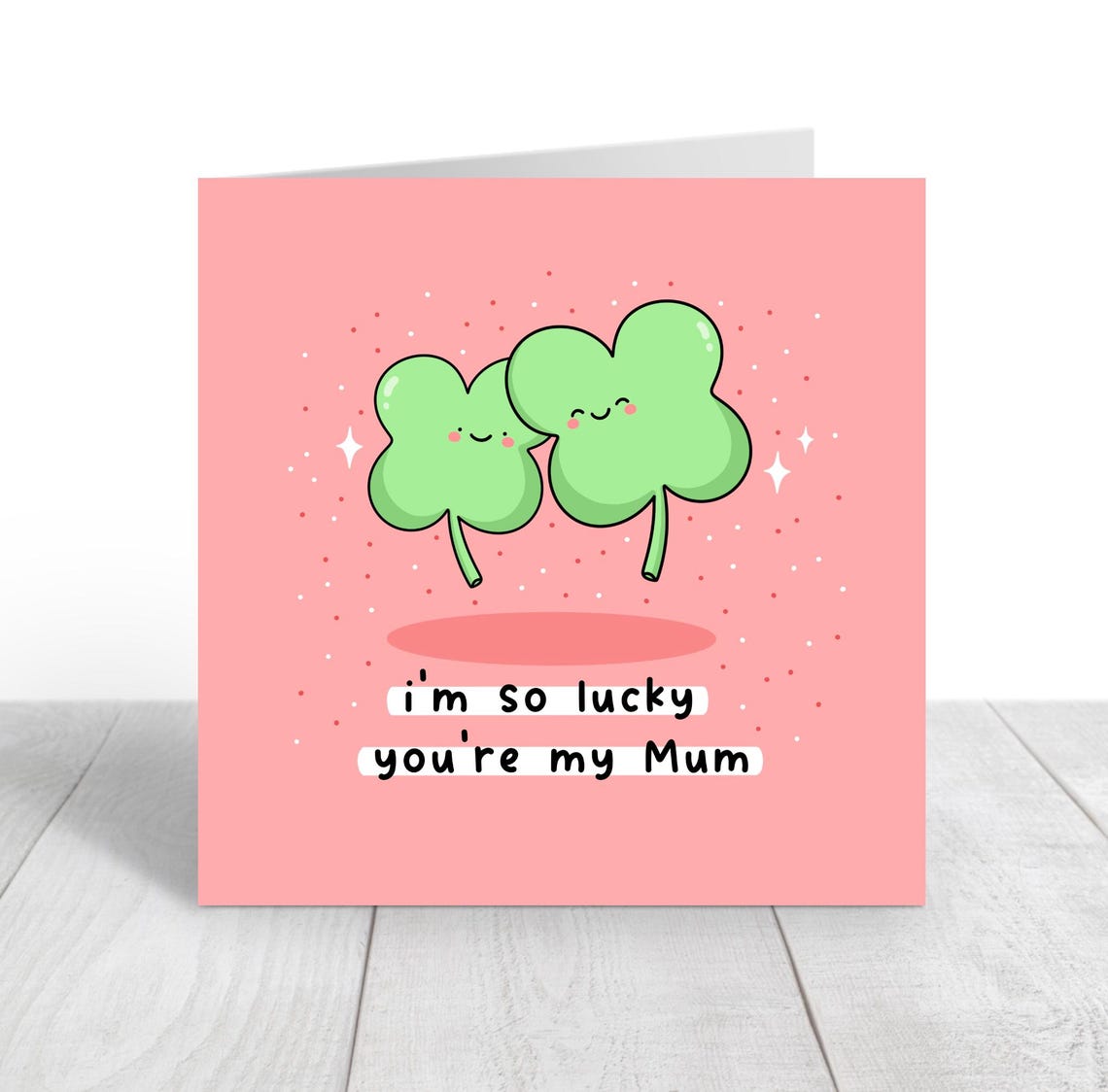 Kawaii I Am So Lucky You Are My Mum Four-Leaf Clover Pun Print - Image 3