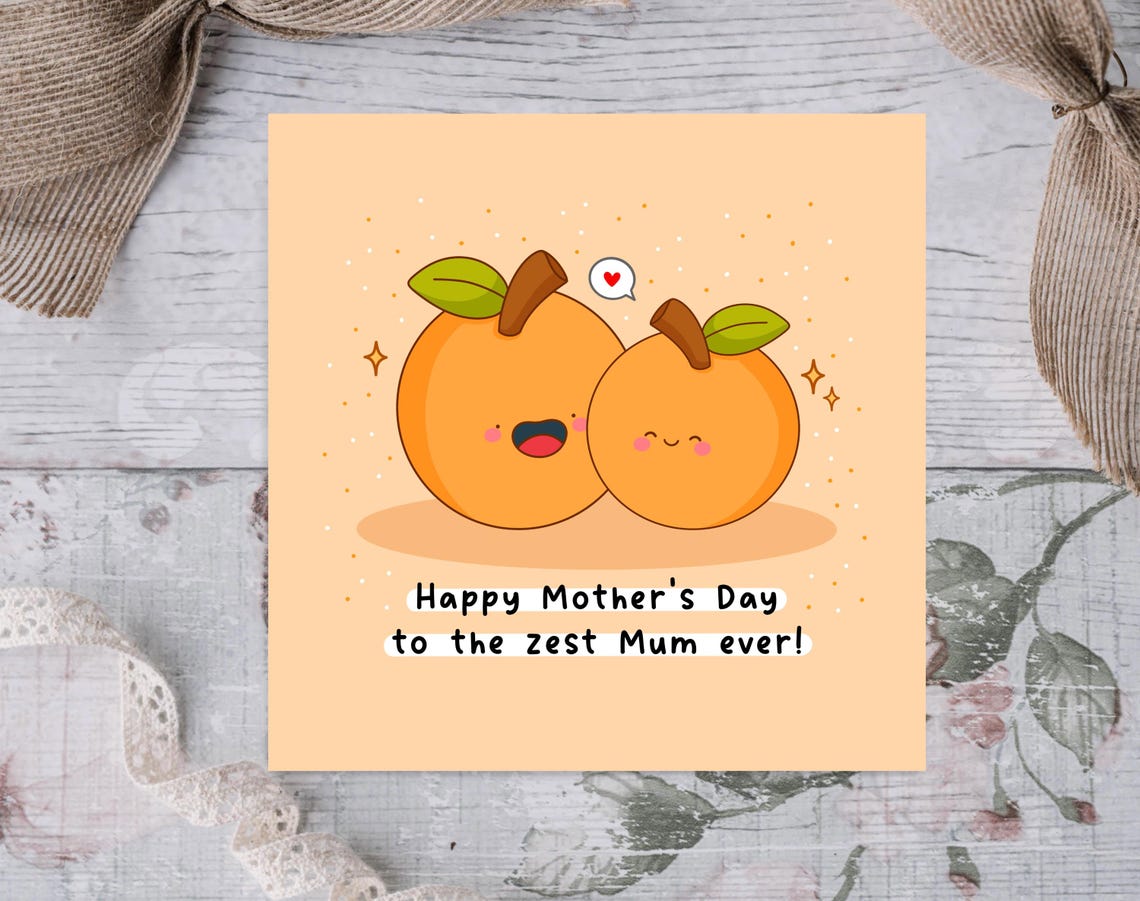 Kawaii Happy Mothers Day to the Zest Mum Ever Orange Pun Print - Image 3