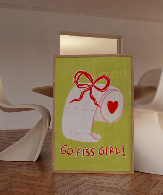 Go Piss Girl Funny Toilet Paper Coquette Bathroom Humor Poster