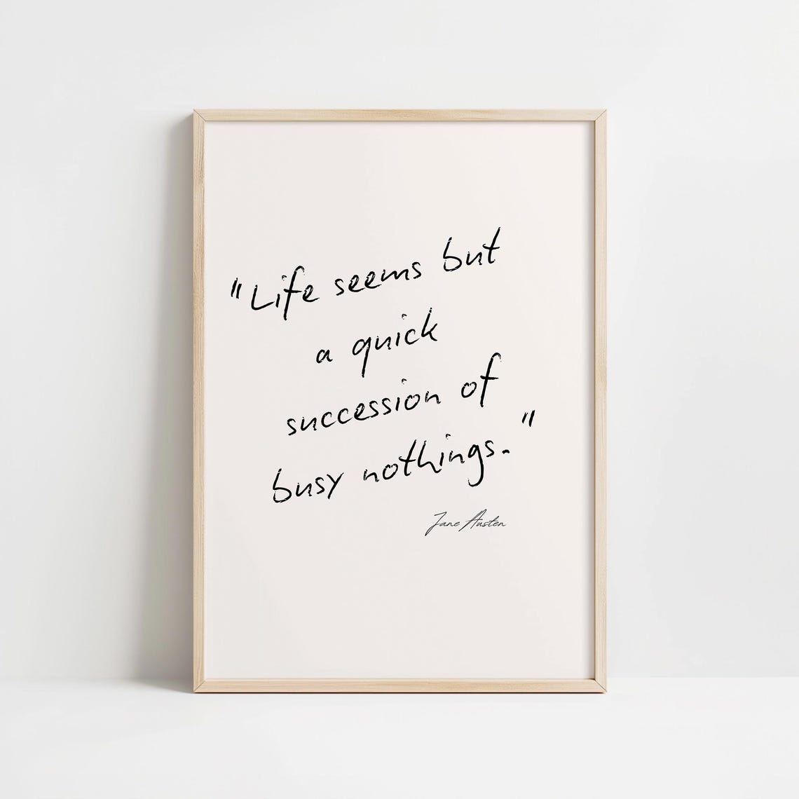 Jane Austen Life Seems But A Quick Succession Literary Quote Print