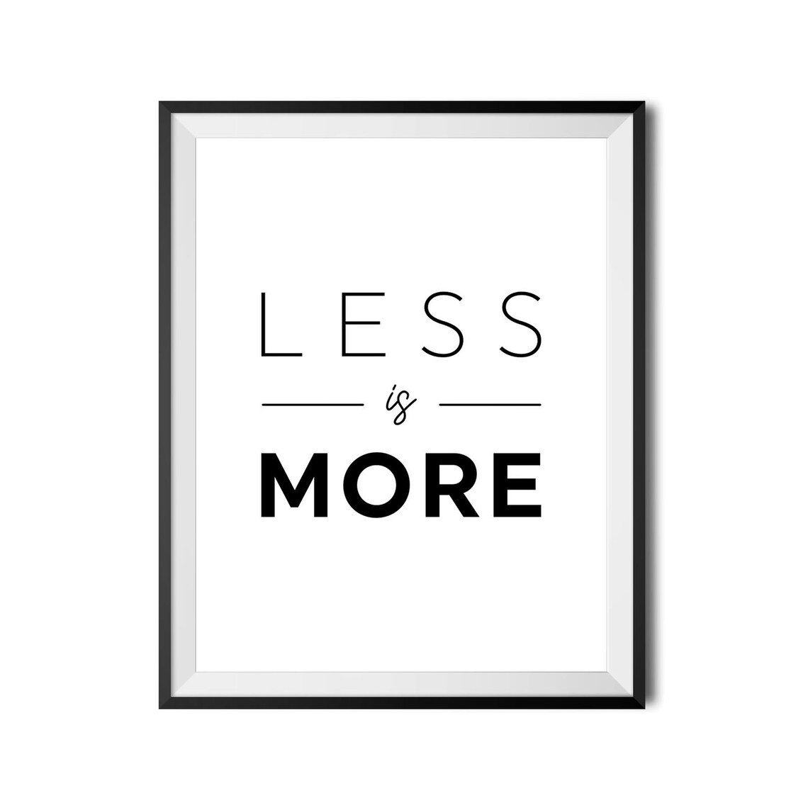 Less Is More Minimalist Inspirational Typography - Image 3