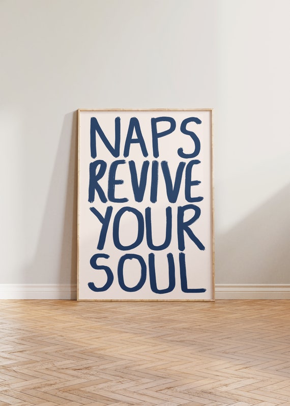 Naps Revive Your Soul Bedroom Typography Art Print