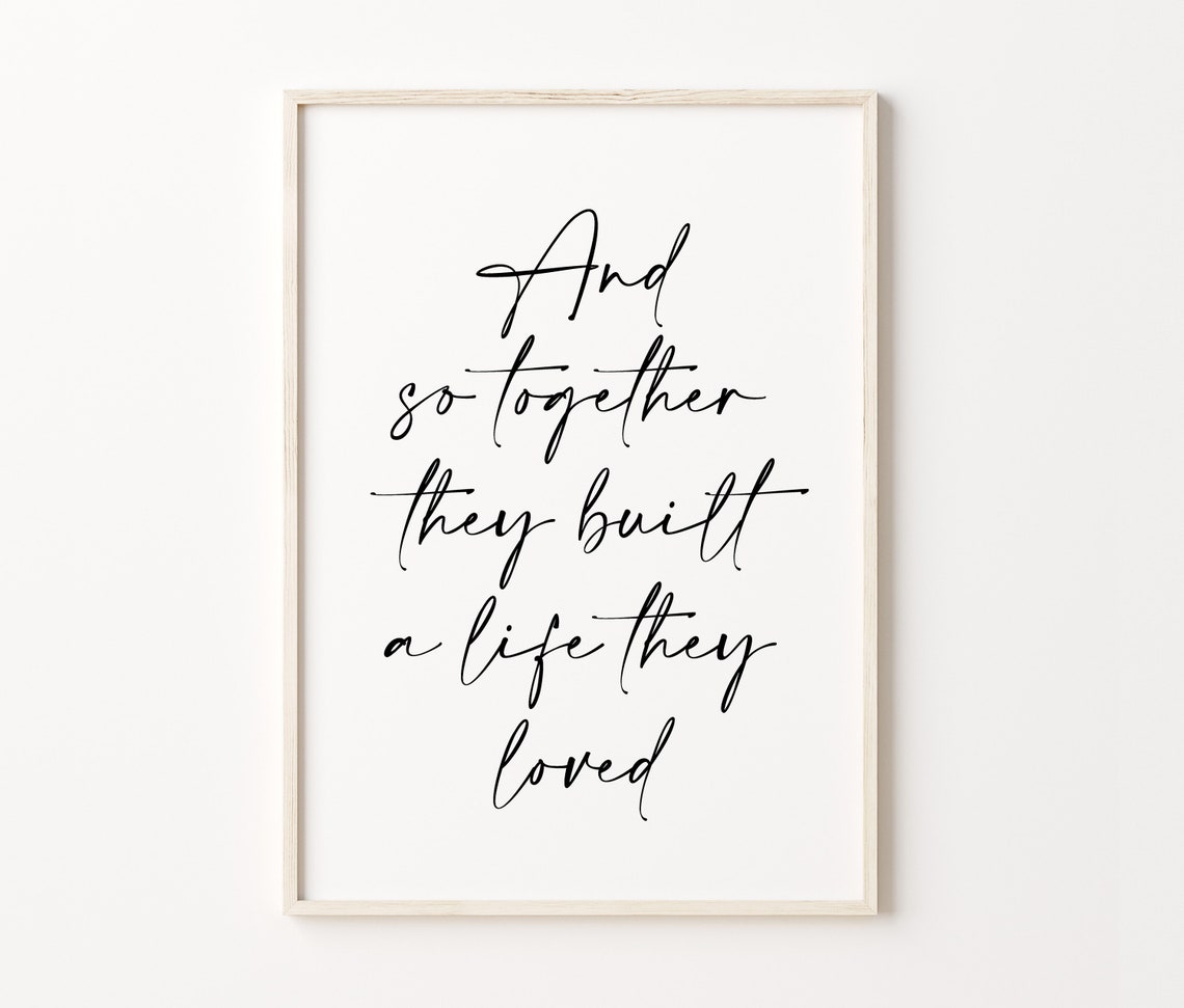 And So Together They Built A Life They Loved Script Wall Poster - Image 4