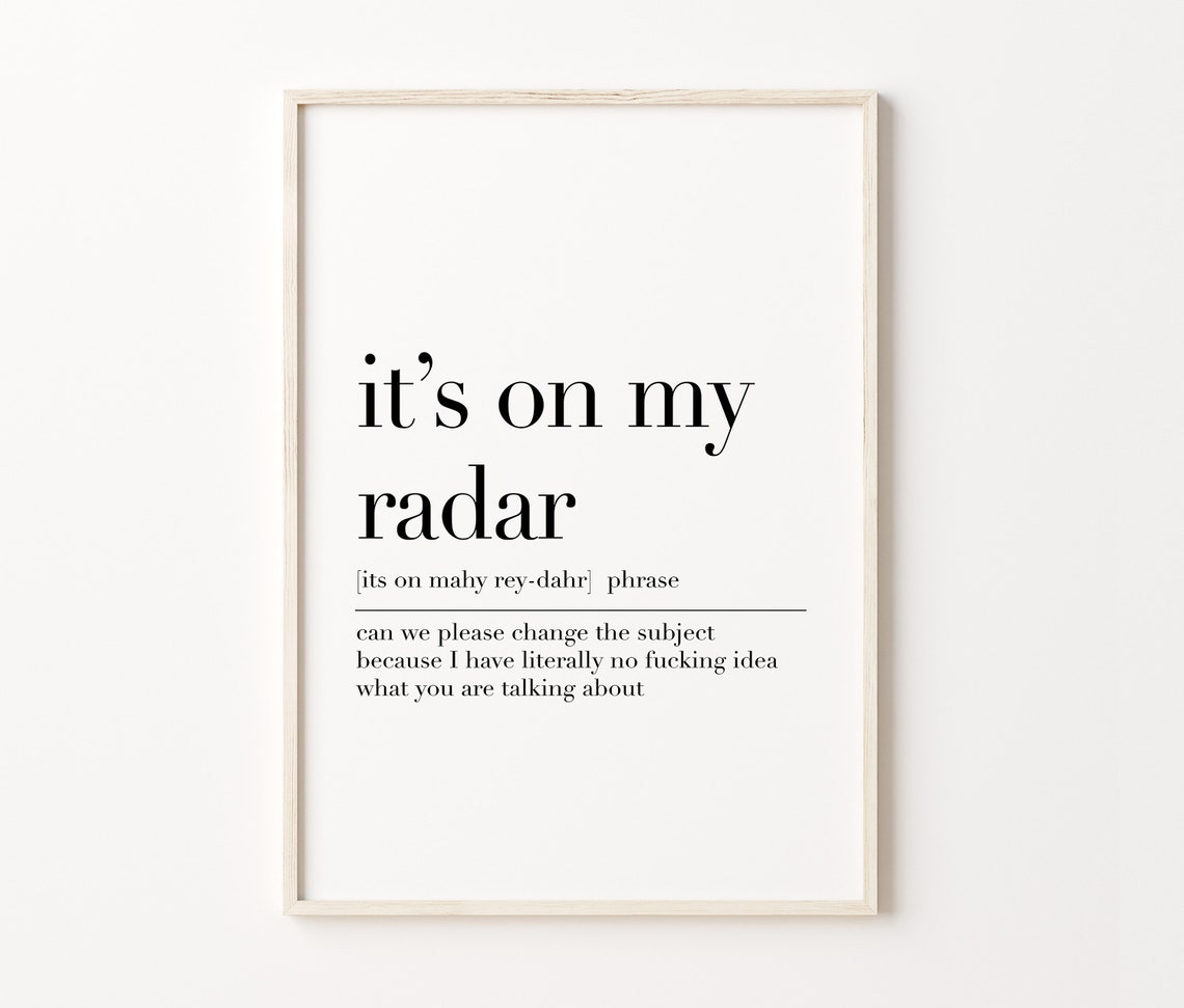 Its On My Radar Funny Office Definition Phrase Humor Quote Wall Art - Image 4