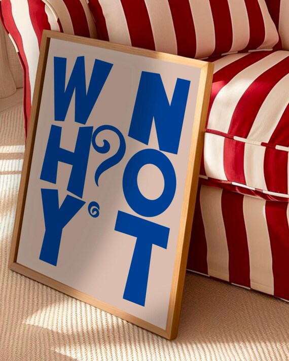 Inspirational Why Not Quote Art Print Modern Typography