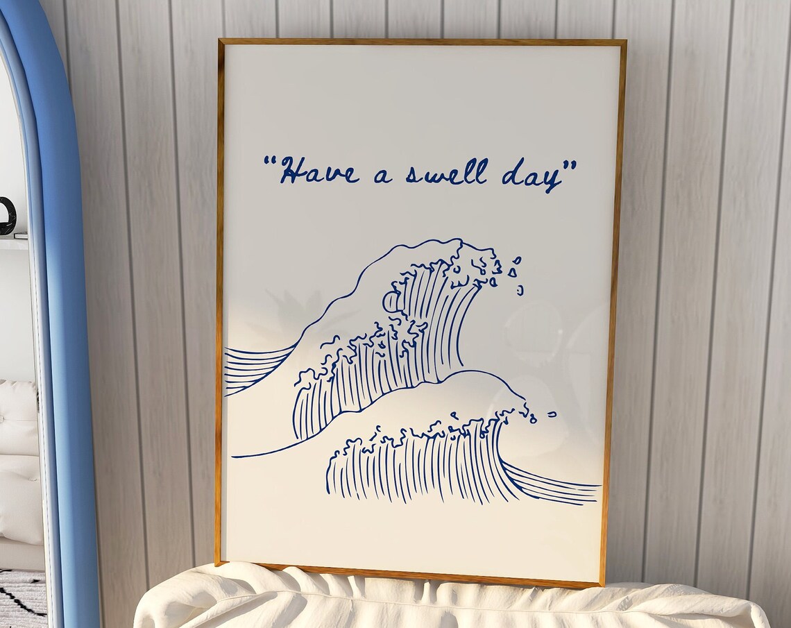 Have A Swell Day Surfing Quote, Coastal Art Print