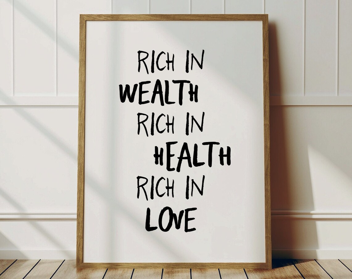 Rich In Wealth Health Love, Minimalist Typography Art Print