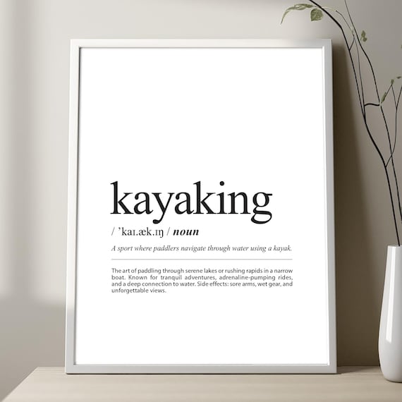 Kayaking Definition Typography Print Black On White Decor Gift
