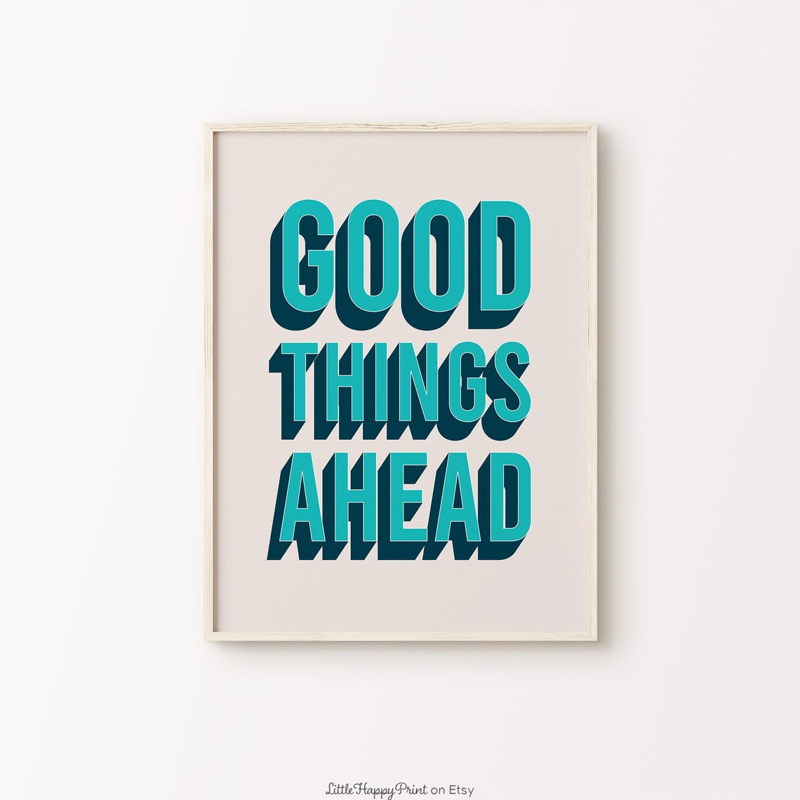 Good Things Ahead Teal Retro Bold Typography Hope Quote Wall Art