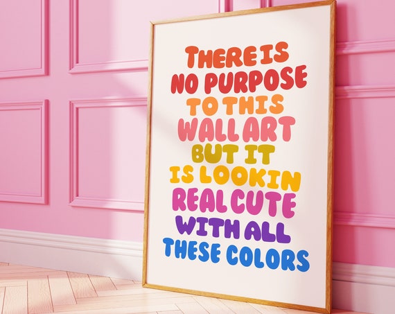 Funny Quirky Print Rainbow Colorful Preppy Wall Art Quote Balloon Font Pop Art Maximalist Wall Art Girly Pink Preppy Prints