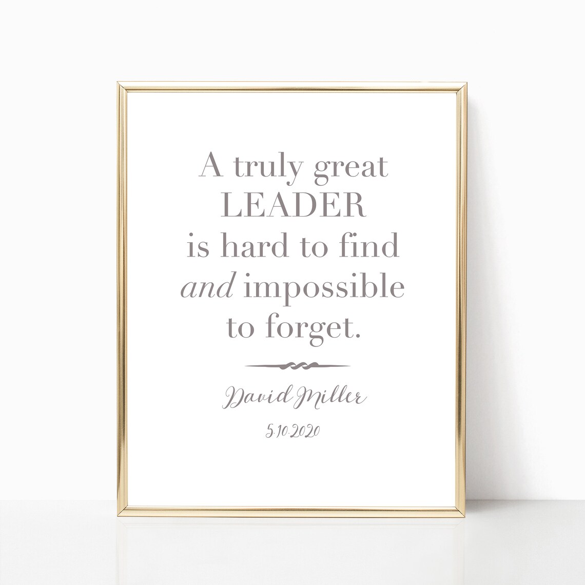 Truly Great Leader Hard To Find Impossible To Forget Quote Wall Art