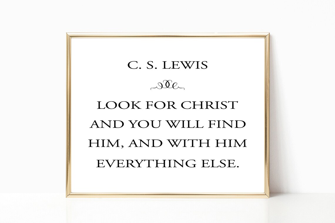 C S Lewis Look For Christ Quote Minimalist Christian Typography Wall Art