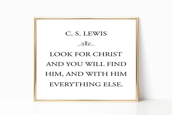 C S Lewis Look For Christ Quote Minimalist Christian Typography Wall Art