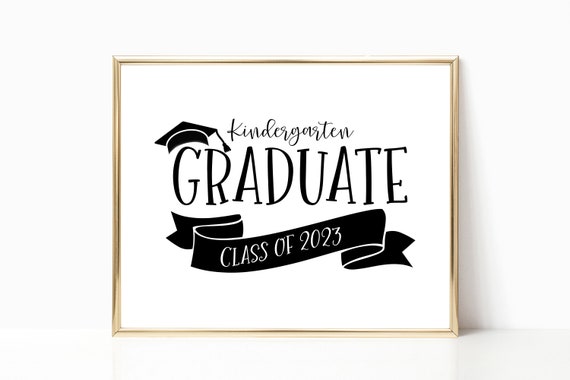 Kindergarten Graduate Sign Kindergarten Class Of 2023 Wall Art Kindergarten Graduation Decoration
