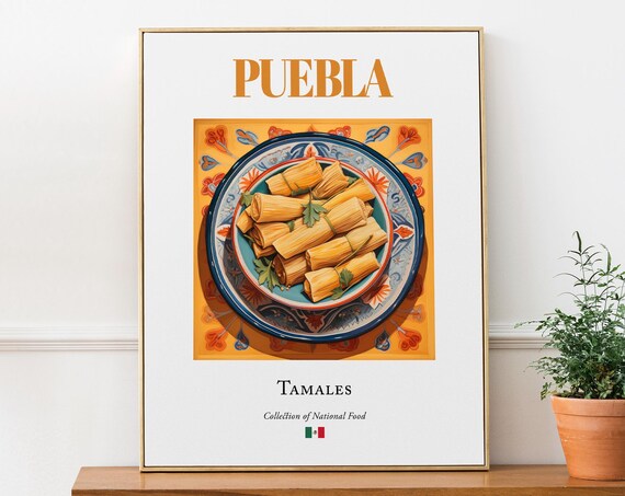 Puebla Tamales Traditional Mexican Food Kitchen And Restaurant Wall Decor Corn Dough Print Lover Gift