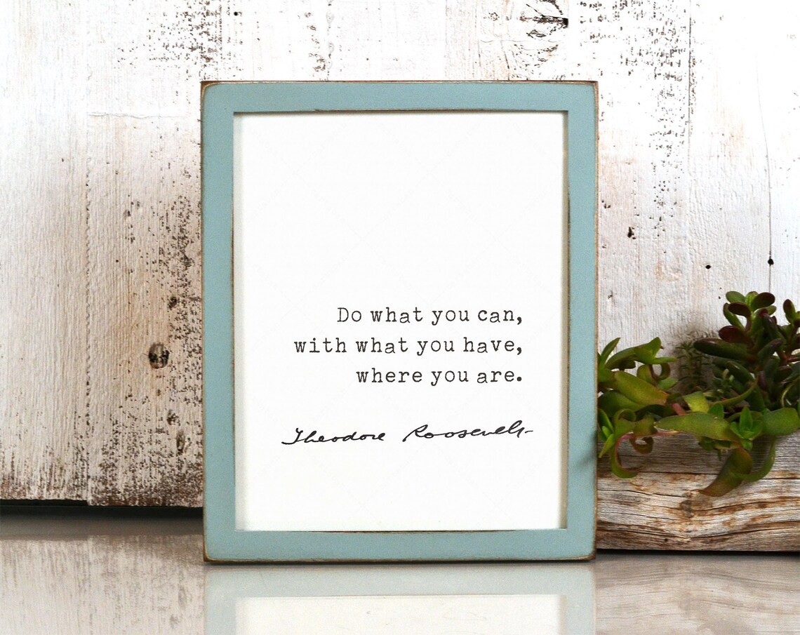 Theodore Roosevelt Quote, Typography Art Print - Image 4
