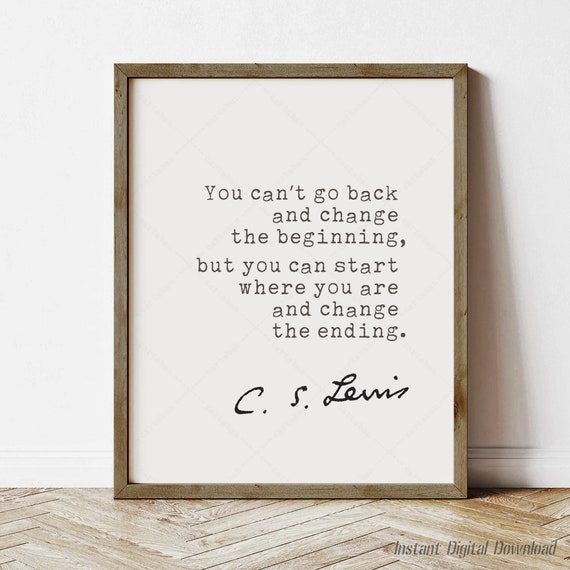 C.S. Lewis Quote Poster Print, Change the Ending