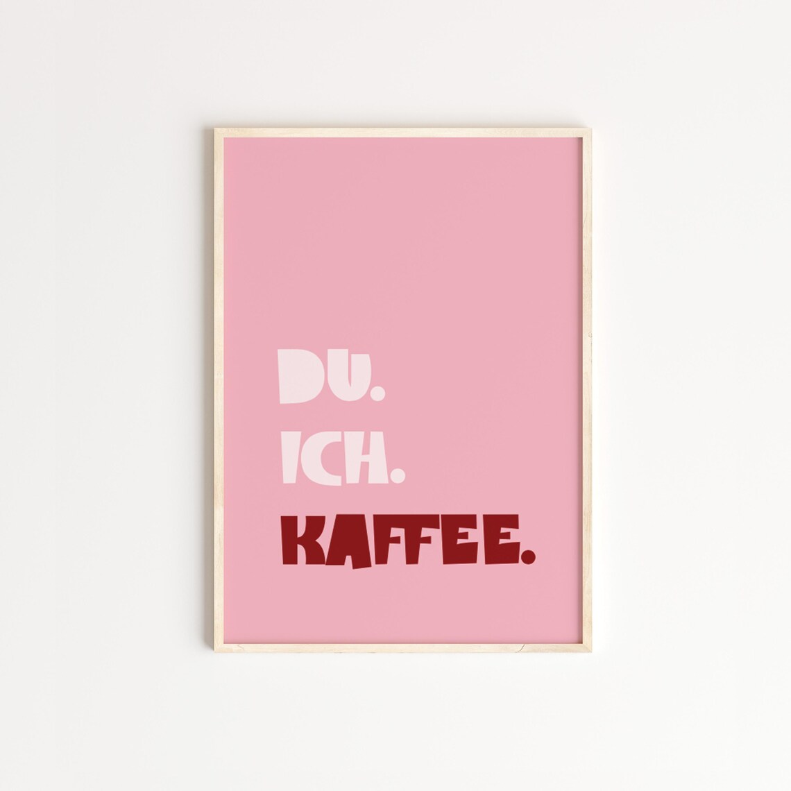 Du Ich Kaffee Poster, Pink German Typography Print