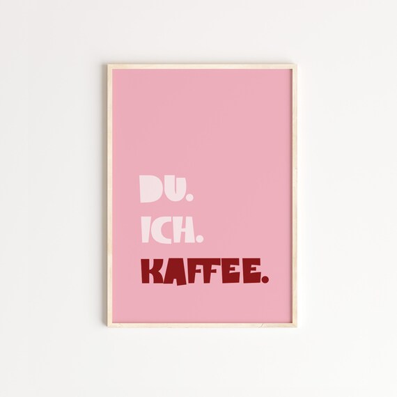 Du Ich Kaffee Poster, Pink German Typography Print