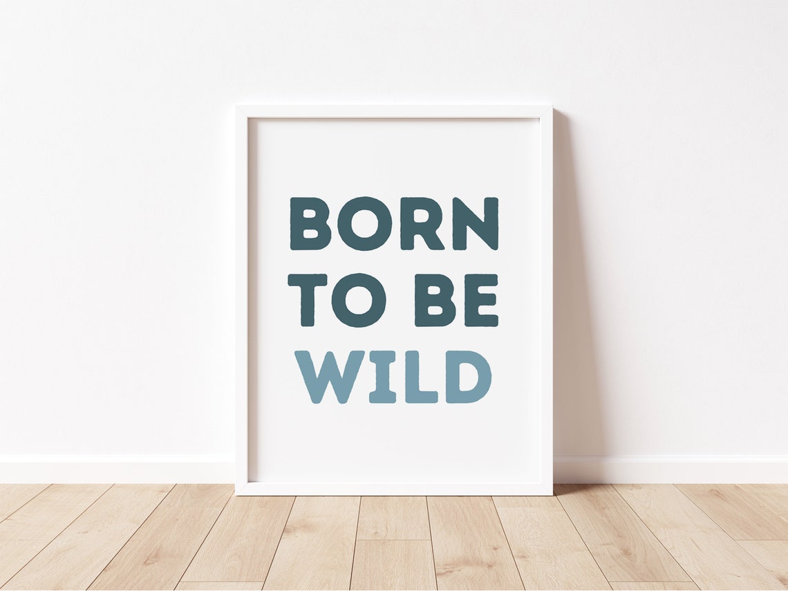 Born To Be Wild Teal Blue Lettering Kids Room Nursery Framed Poster - Image 3