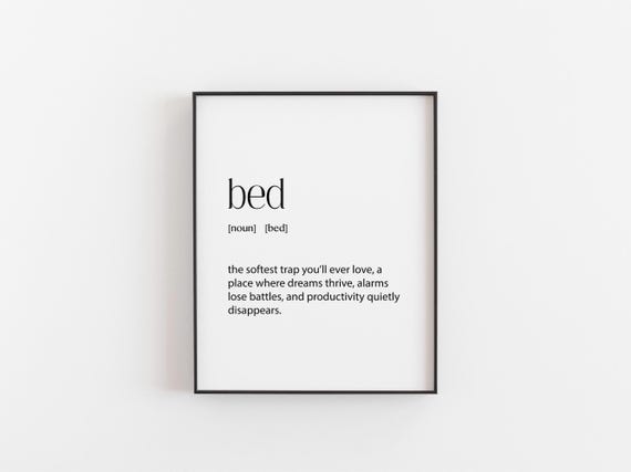 Bed Definition Print Funny Minimalist Wall Art Bedroom Decor Sleep Lover Gift Humorous Dictionary Style Typography