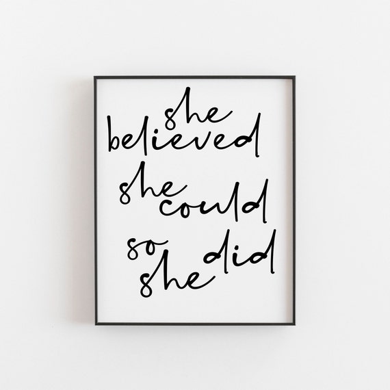 She Believed, So Did She Empowerment Art Print