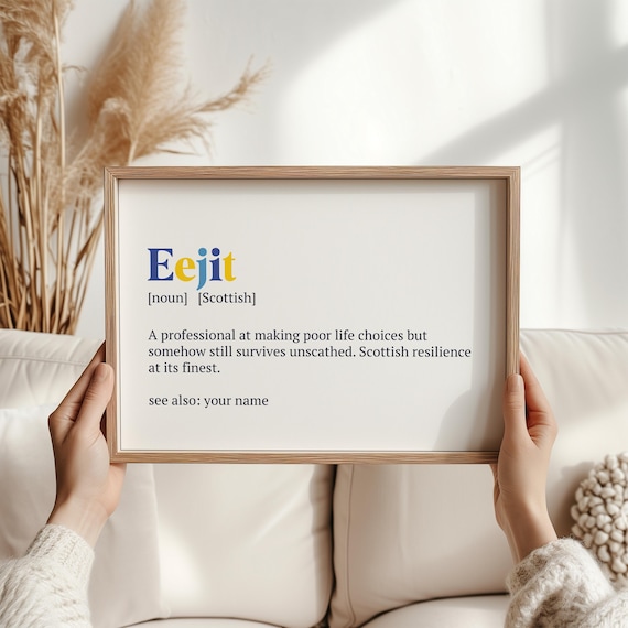 Eejit Definition Print Funny Scottish Gift For Friend Colleague Or Coworker Scottish Wall Art Sarcastic Scottish Gifts For Office