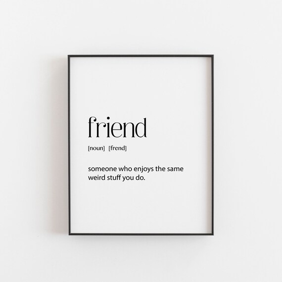 Friend Definition Poster Funny Dictionary Wall Decor Gift for Best Friends