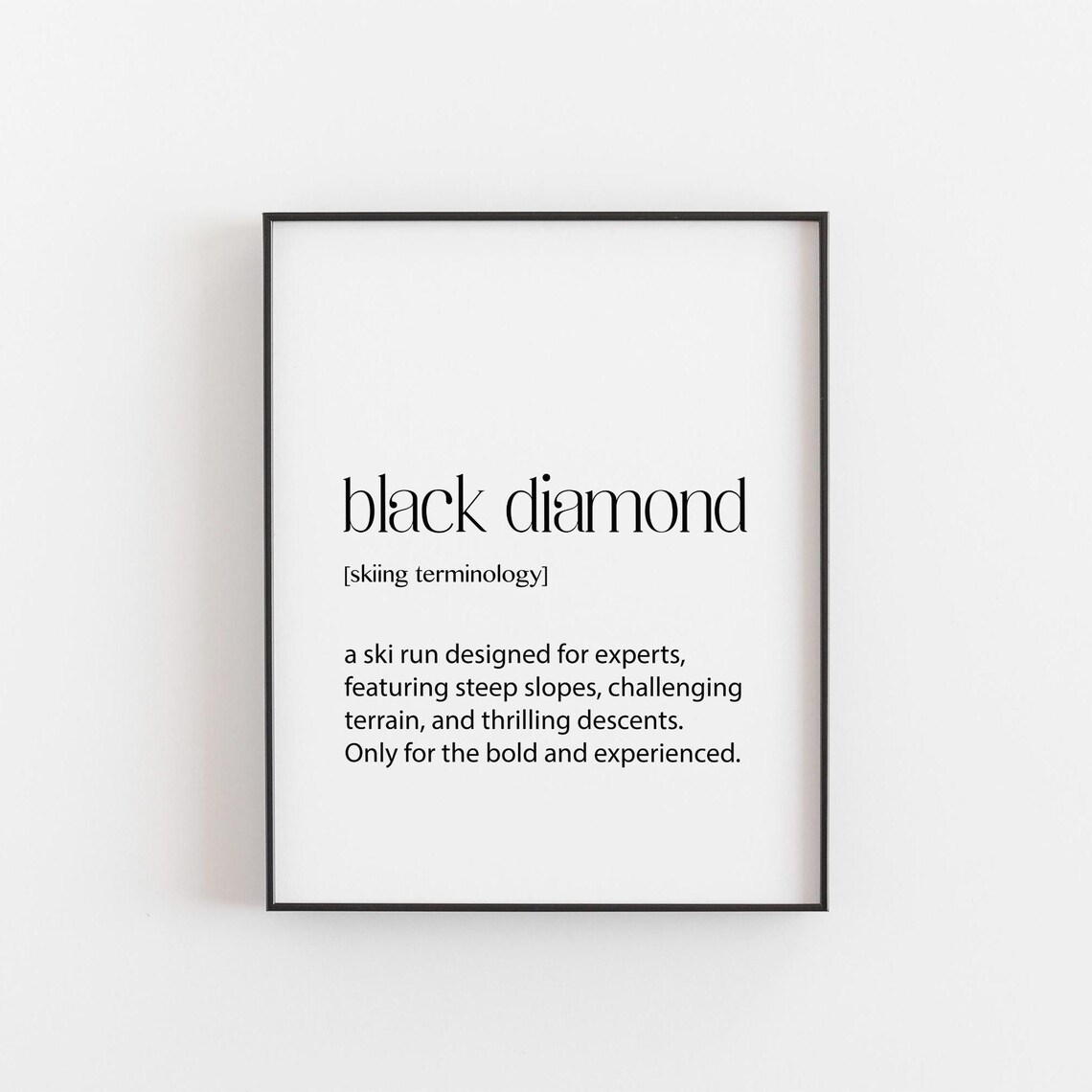 Ski Poster Ski Gift Skier Gift Snowboarding Print Black Diamond Definition Decor Snowboarder Gift Snowboarder Print Home