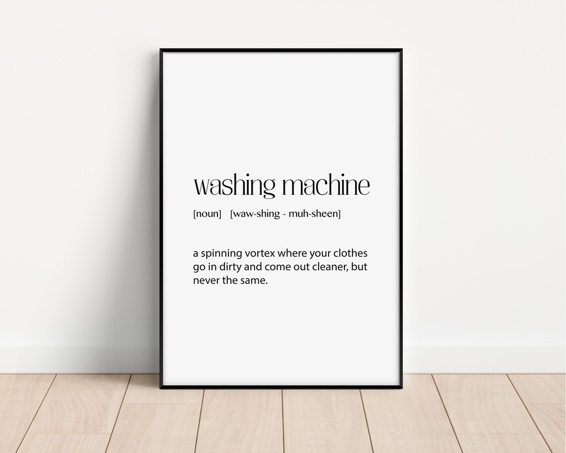 Funny Washing Machine Print Humorous Laundry Room Art Unique Gift For Laundry Lovers Perfect For Home Decor Fun Laundry Print Etsy