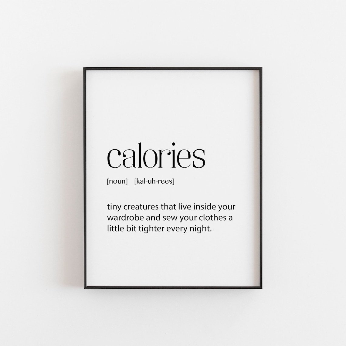 Calories Definition, Kitchen or Gym Wall Art Print