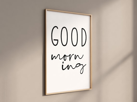 Good Morning Typography Quote Bedroom Minimalist Hand Lettered Wall Art