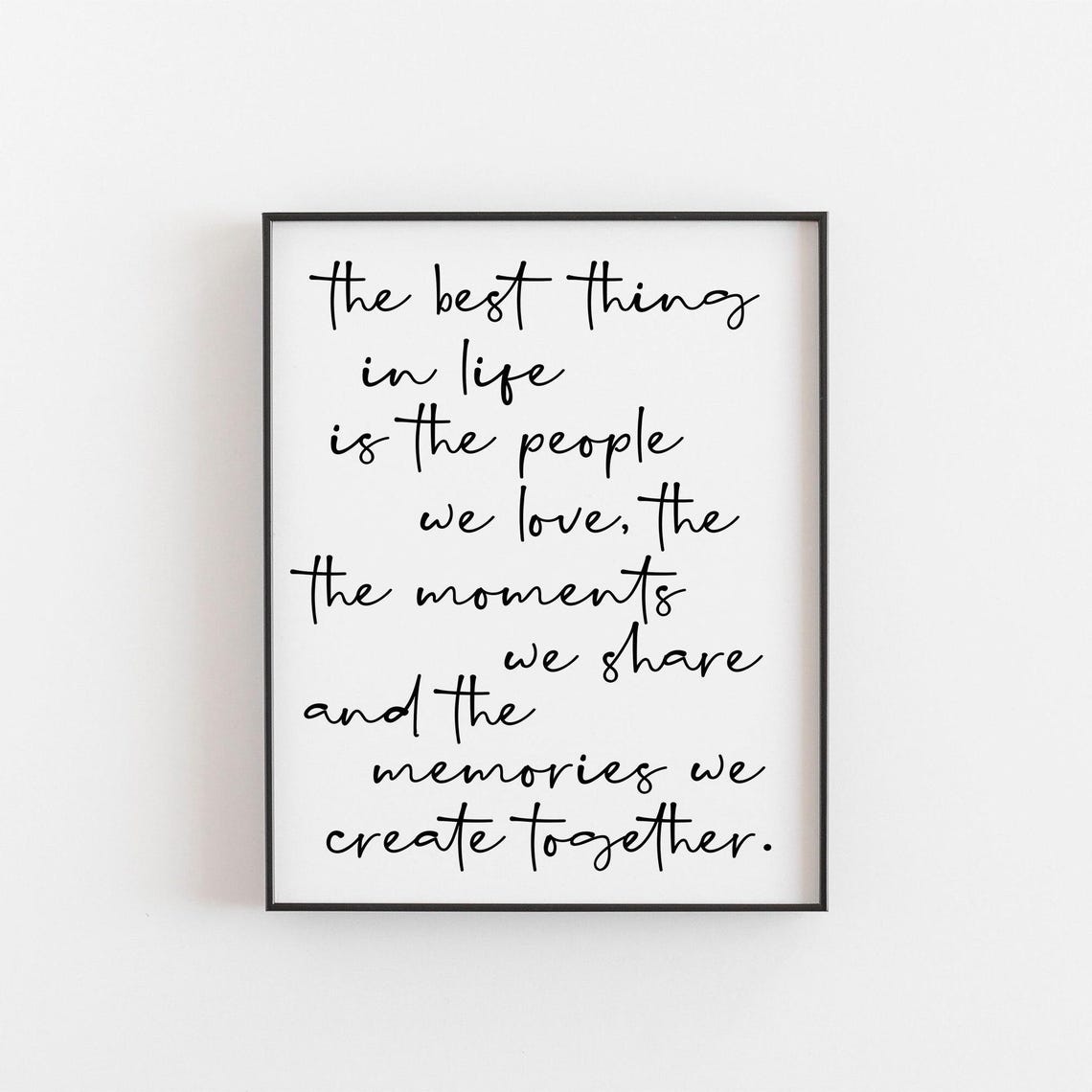 The Best Things In Life Quote Art Print
