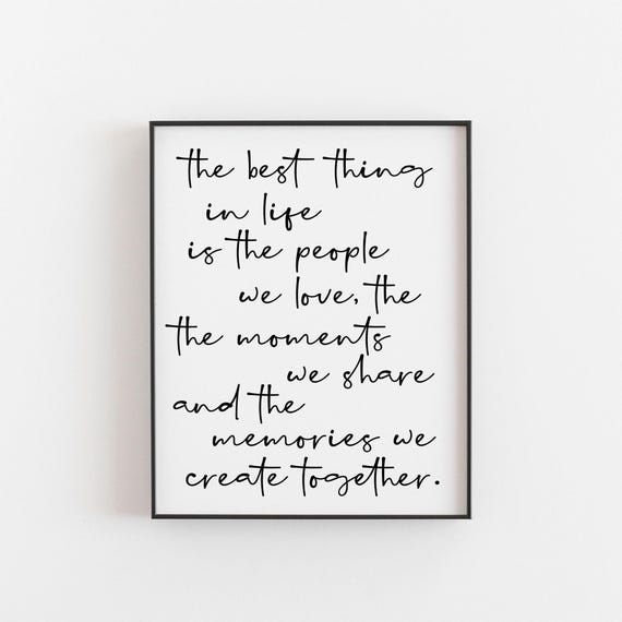 The Best Things In Life Quote Art Print