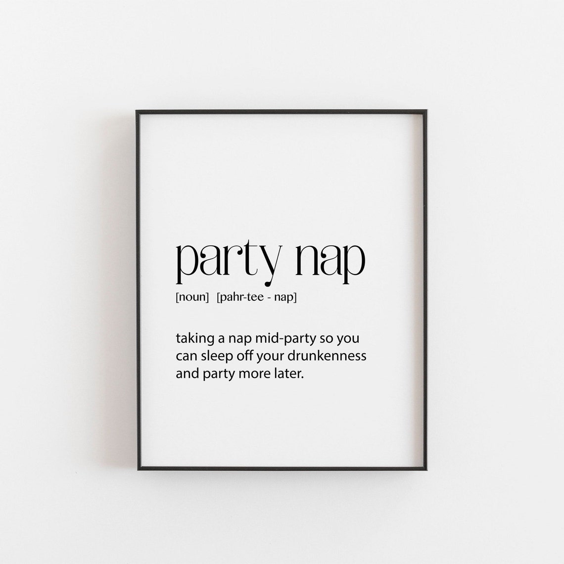 Party Nap Funny Definition Typography College Party Gift Poster