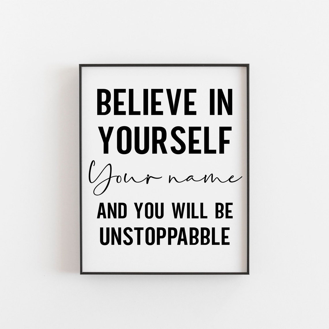 Believe in Yourself Custom Name Motivational Quote Poster for Friends