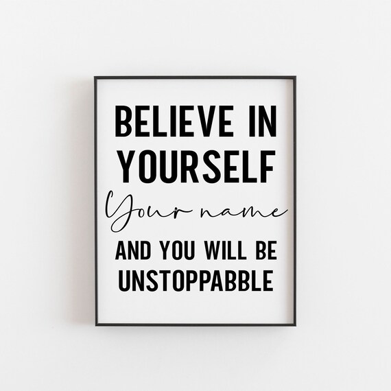 Believe in Yourself Custom Name Motivational Quote Poster for Friends