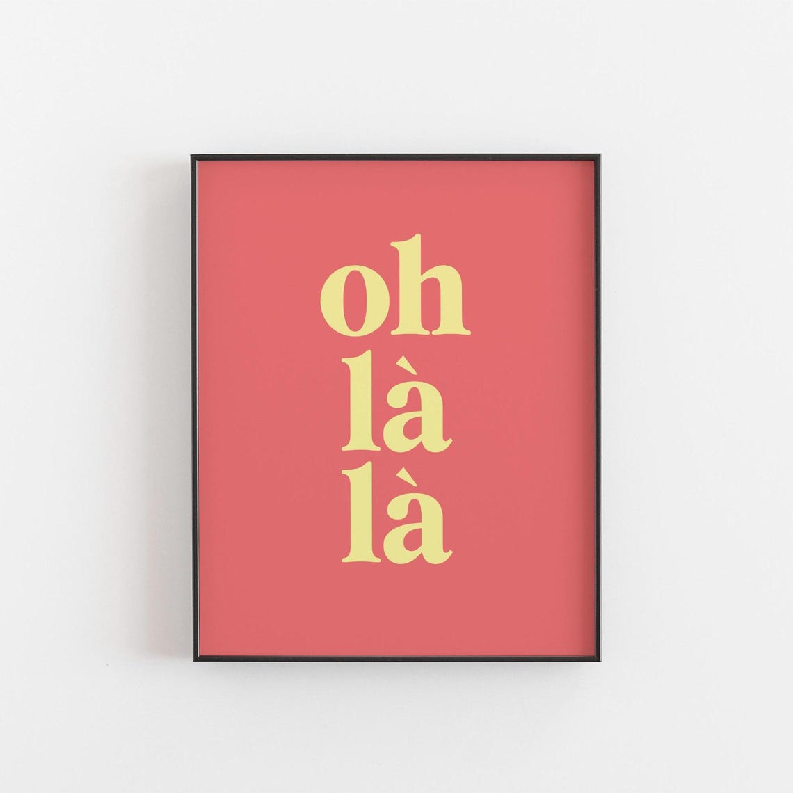 Oh La La French Quote Typography Chic Coral Pink Minimalist Wall Art