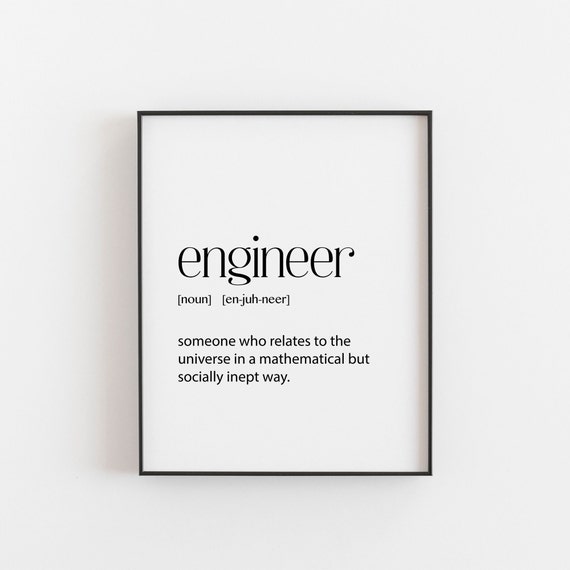 Engineer Art Print, Engineering Graduation Gift