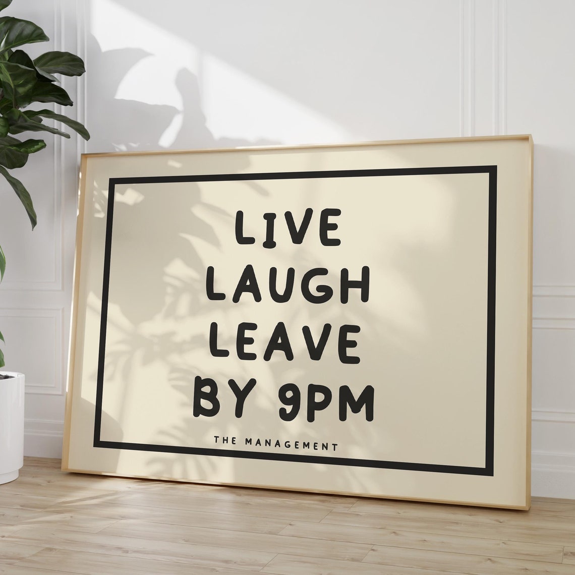 Live Laugh Leave by 9PM Funny Hand Lettered Quote Dorm Wall Art