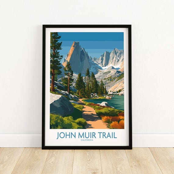 John Muir Trail Print Sierra Nevada Hiking Wall Art Travel Gift For Nature Lovers Outdoor Adventurers Poster