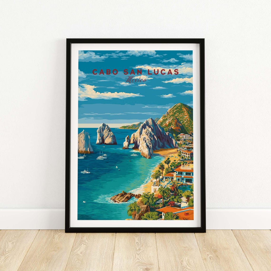 Cabo San Lucas El Arco Beach Resort Daytime Mexico Travel Poster