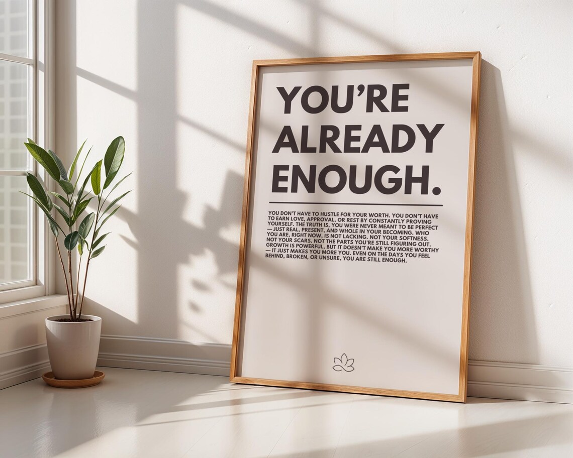You’re Already Enough Minimalist Motivational Poster