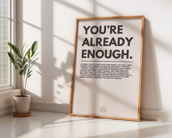 You’re Already Enough Minimalist Motivational Poster