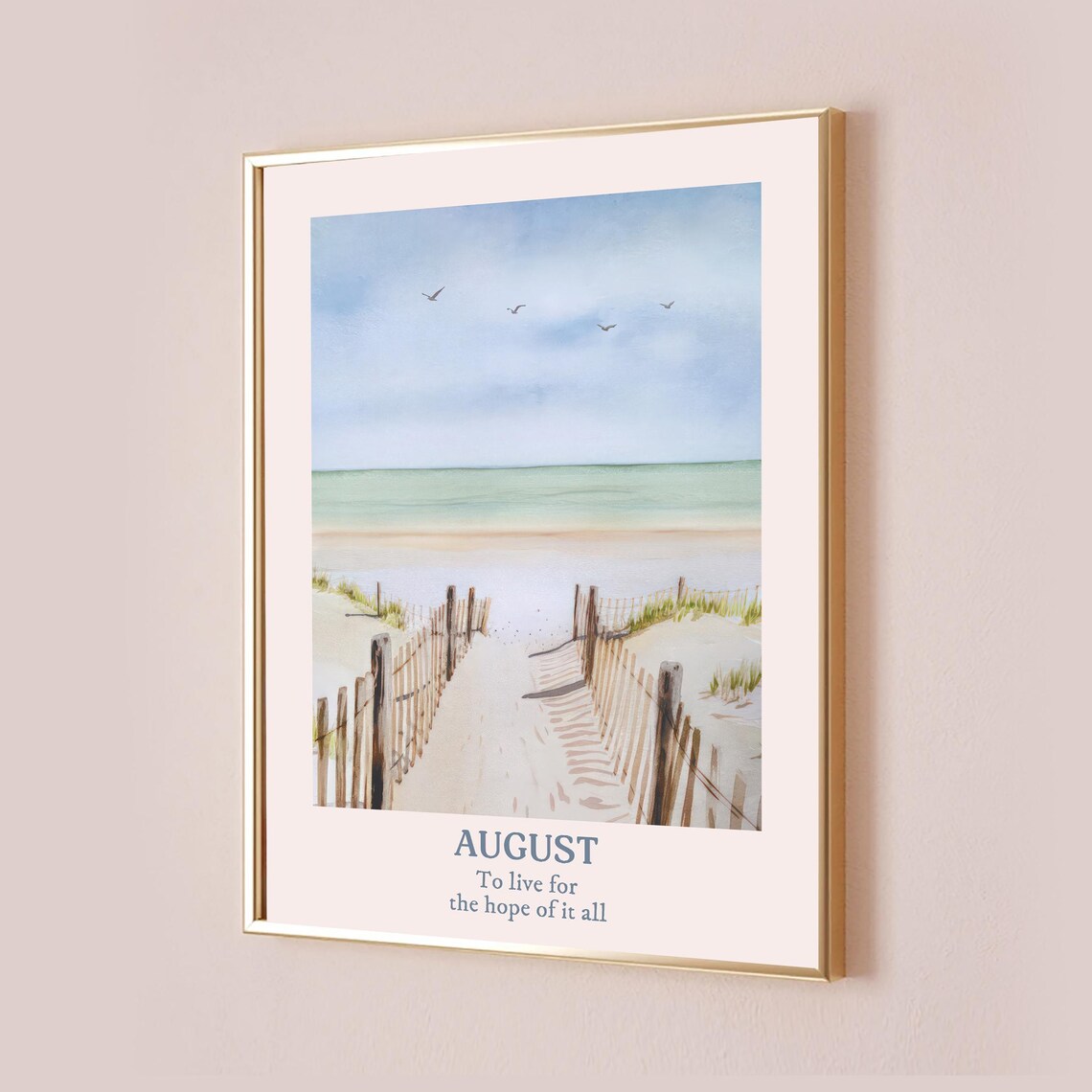 August Beach Watercolor To Live For The Hope Quote Beach Dunes Path Poster