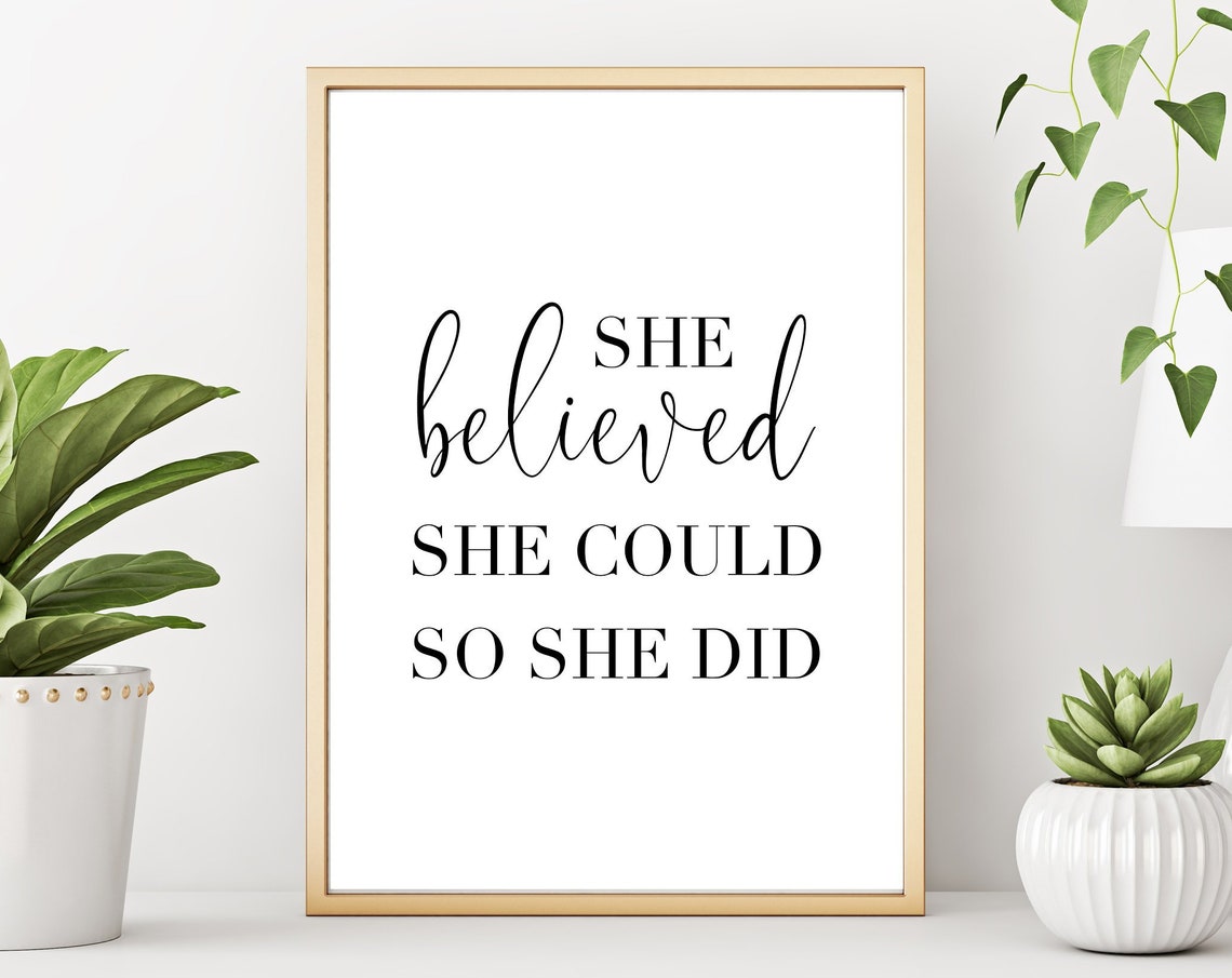 She Believed She Could, So She Did